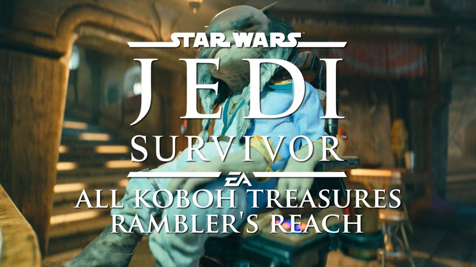 STAR WARS Jedi survivor all koboh treasures ramblers reach