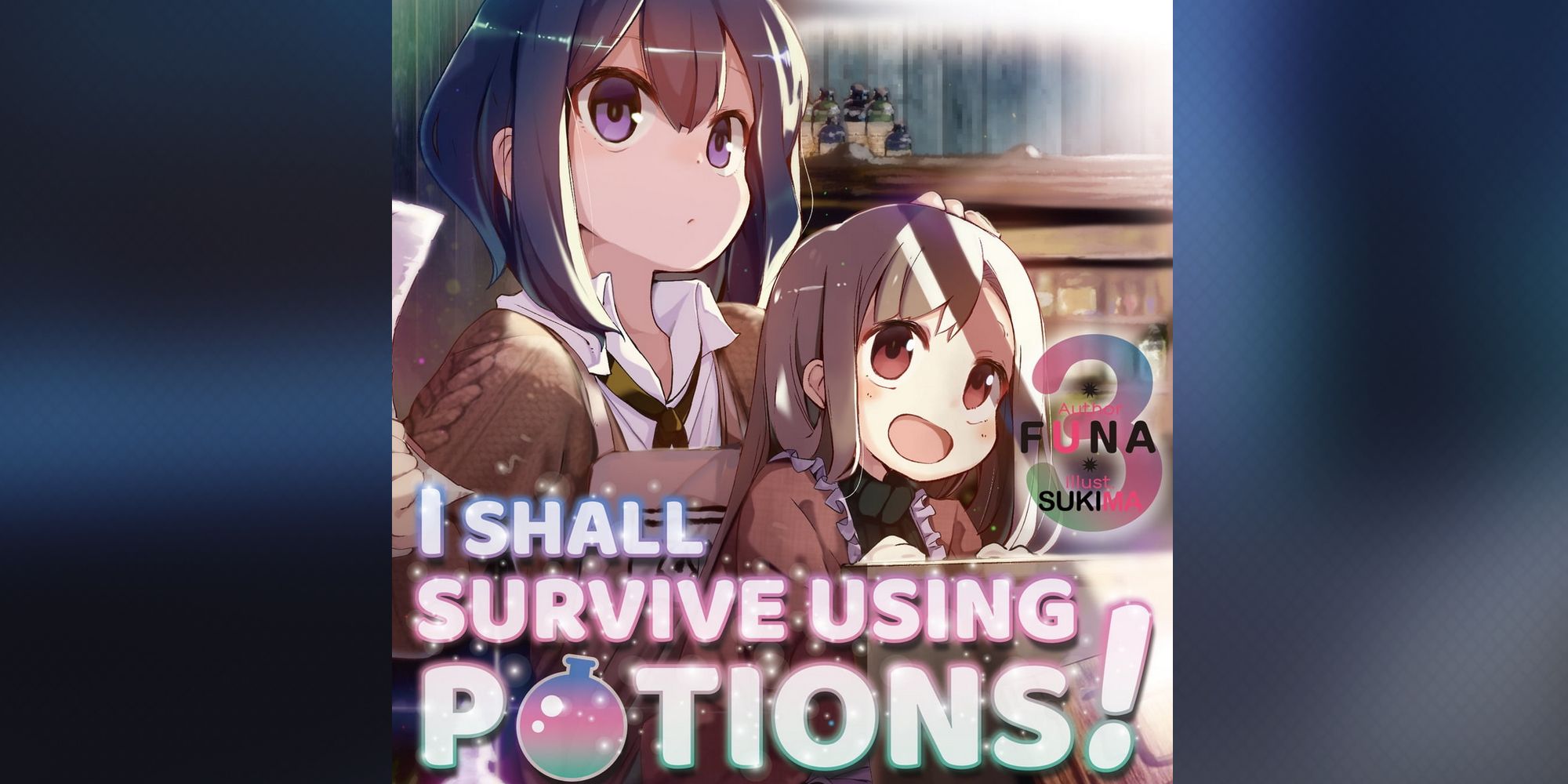 I Shall Survive Using Potions! volume 3 cover art