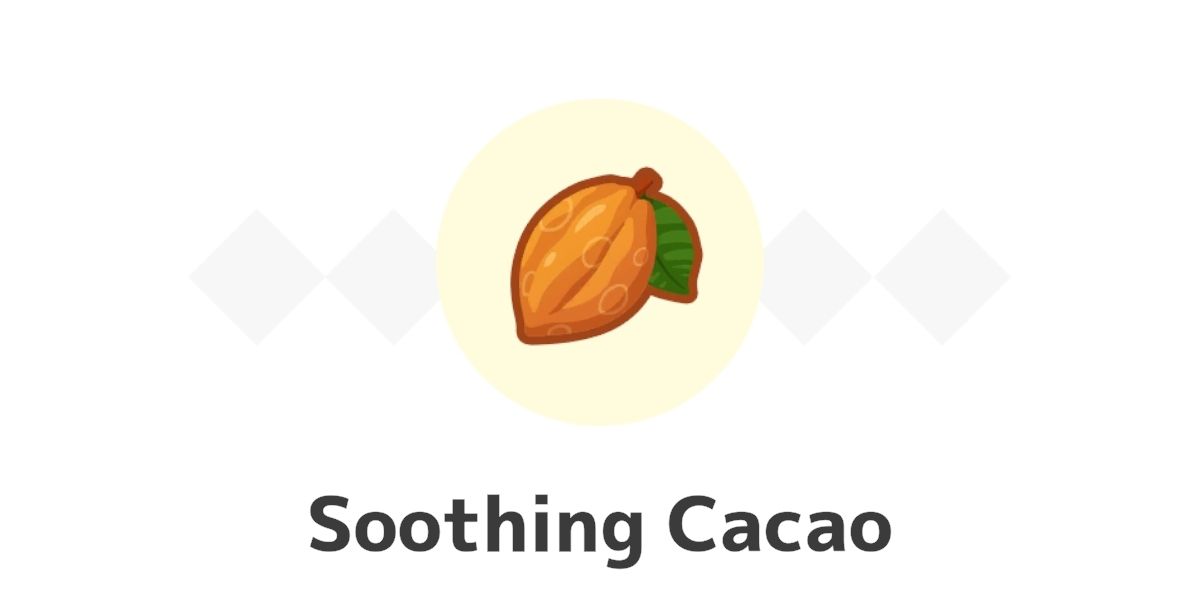 Pokemon sleep soothing cacao how to get