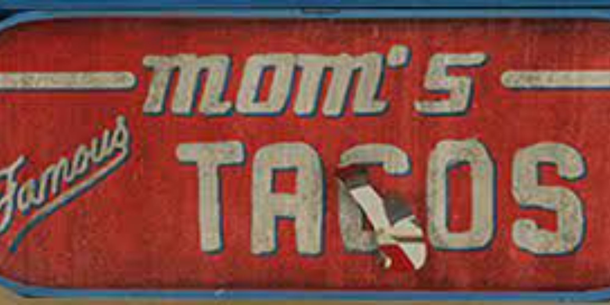 mom's famous taco's sign