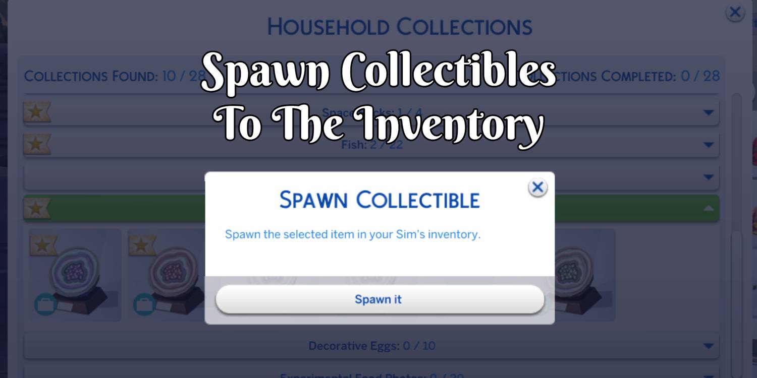 the-sims-4-spawn-collectibles-to-the-inventory.jpg (1500×750)