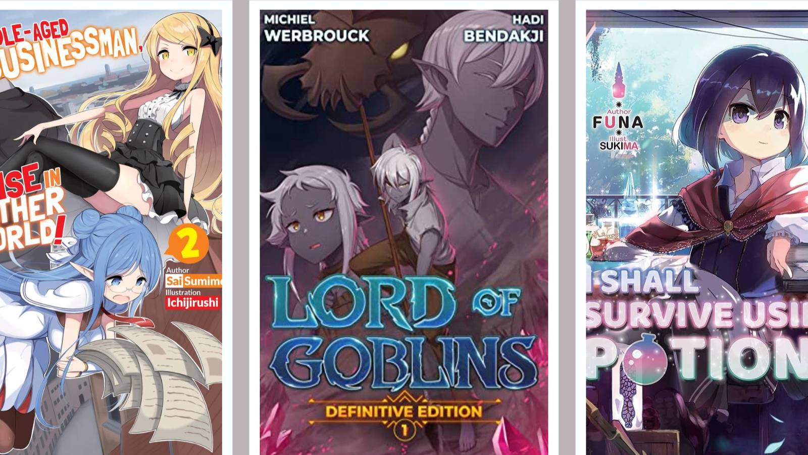 Middle-aged Businessman, Lord of Goblins and I shall survive using potions