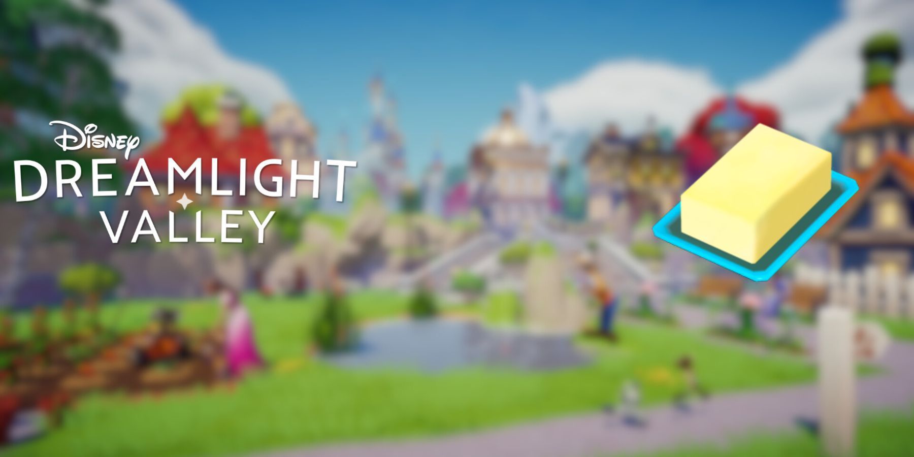 butter disney dreamlight valley