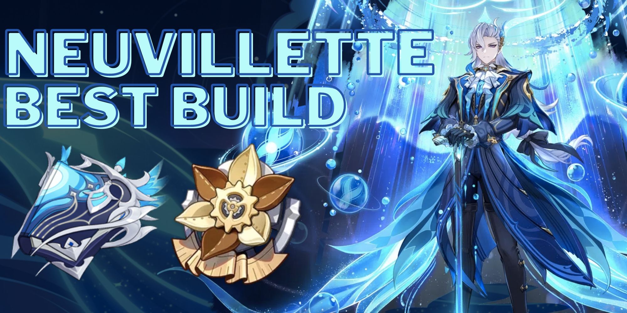 The Best Builds And Play Guide For Neuvillette In Genshin Impact