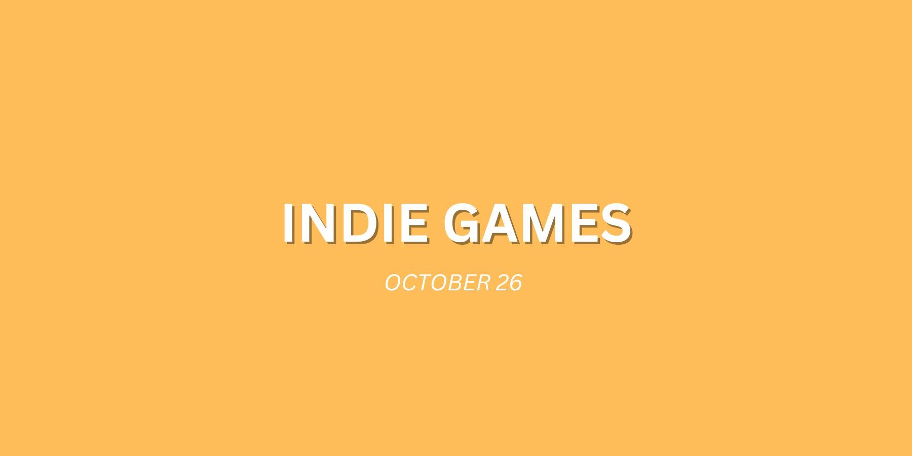 Indie Games on October 26 2023