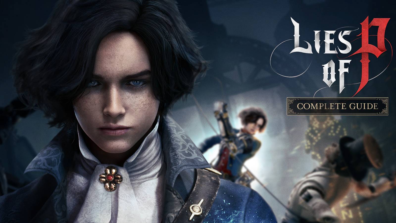 lies of p complete walkthrough