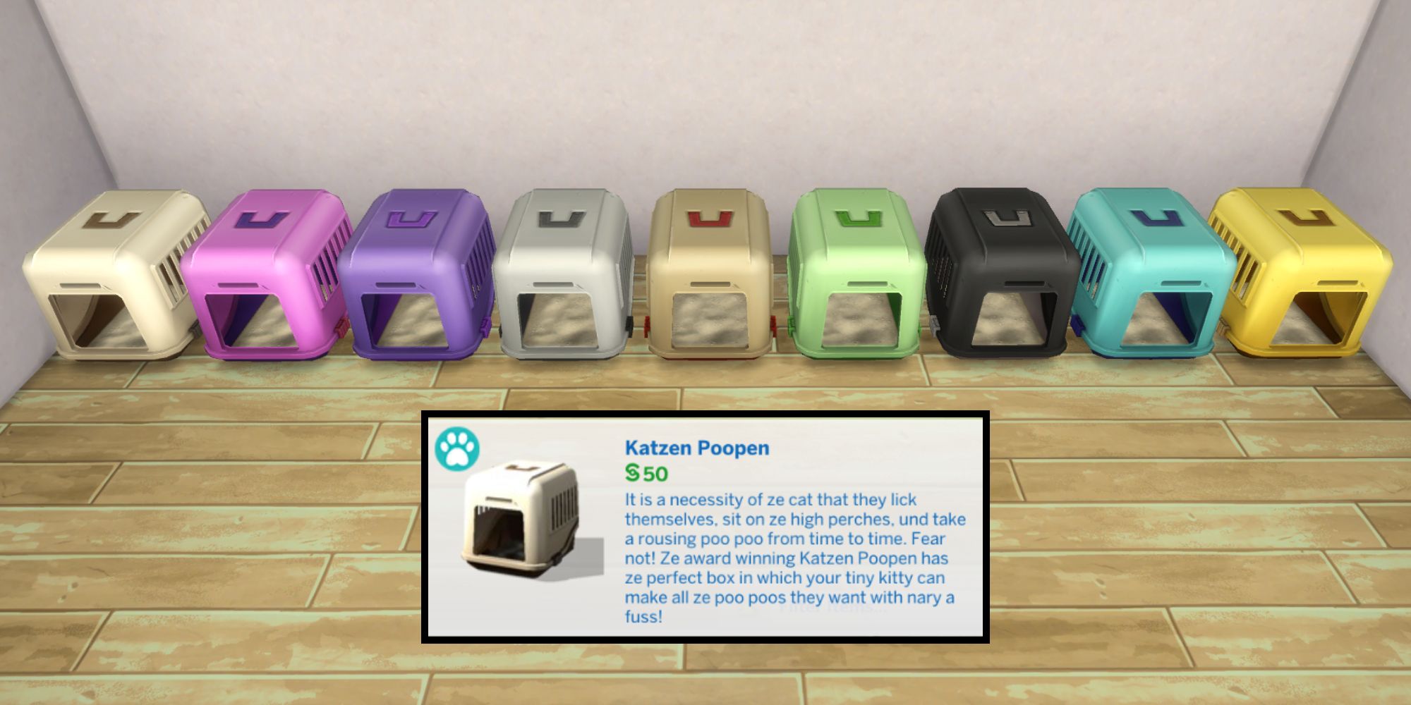 The Katzen Poopen is a litterbox and has a funny description in build/buy mode