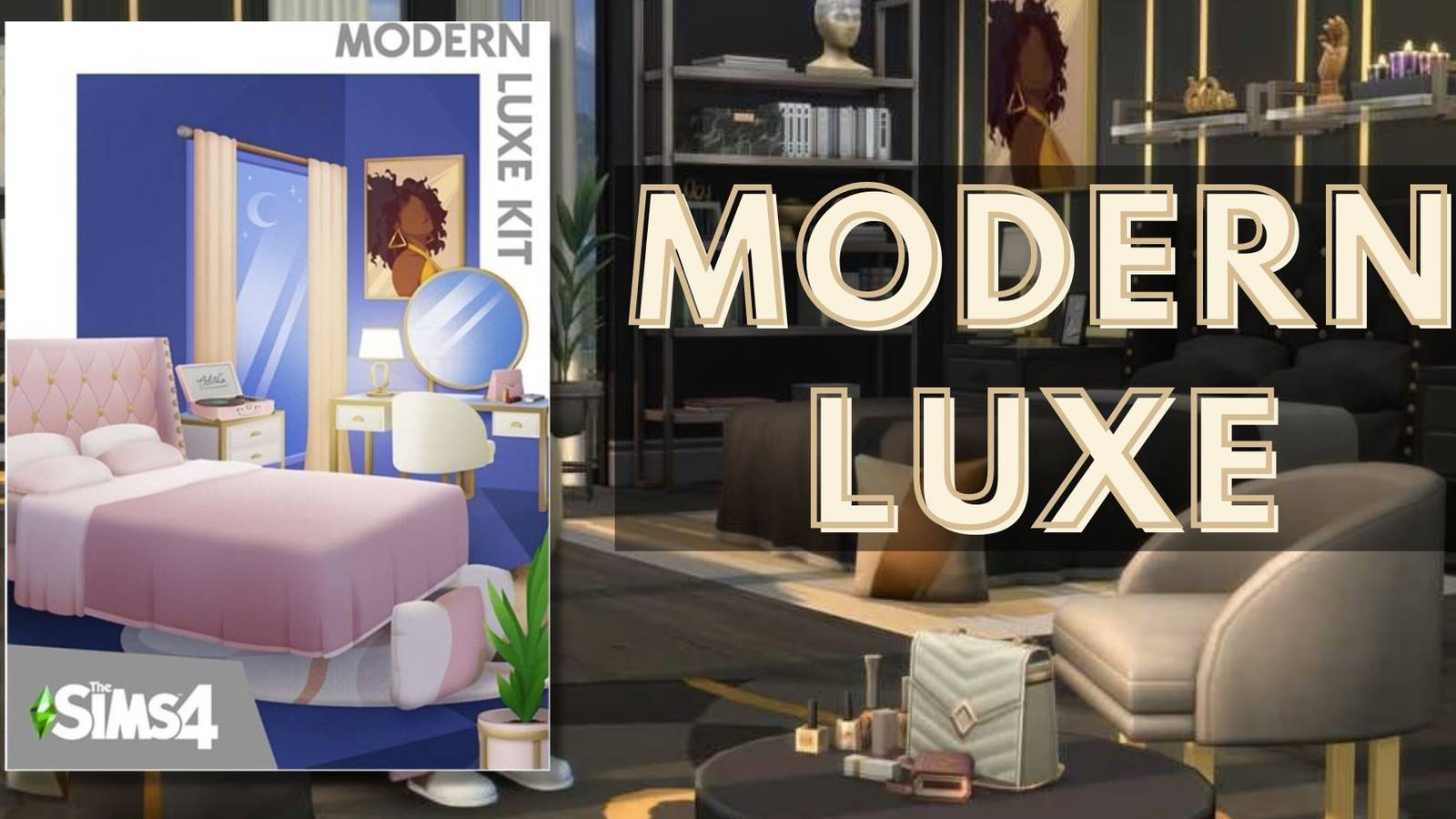 The Sims 4_ Modern Luxe Kit Guide