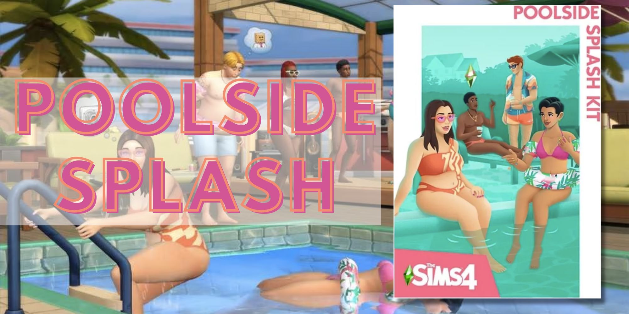 The Sims 4_ Poolside Splash Kit Guide
