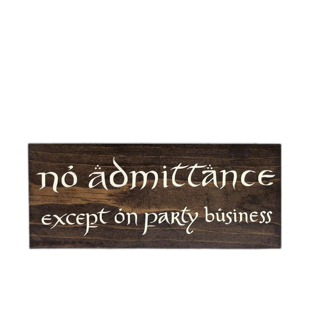 No admittance except on party business sign