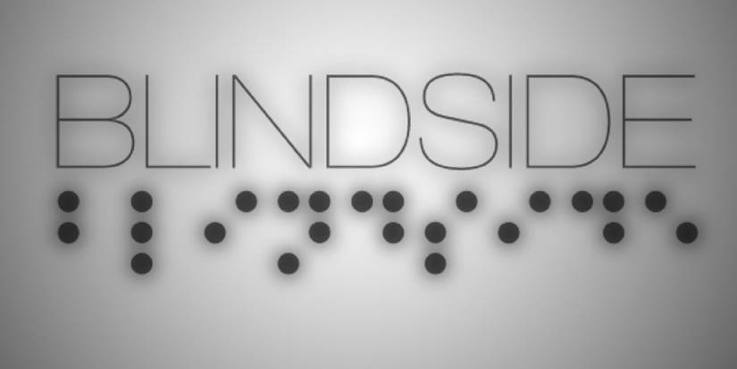Title artwork for the audio adventure game BlindSide, that also spells the word out in brail underneath.
