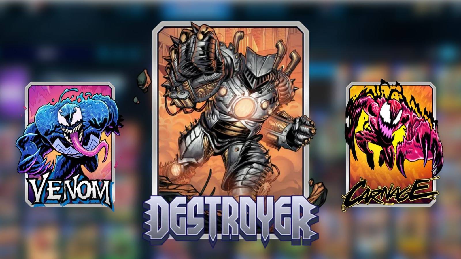 venom, destroyer, carnage cards in marvel snap.