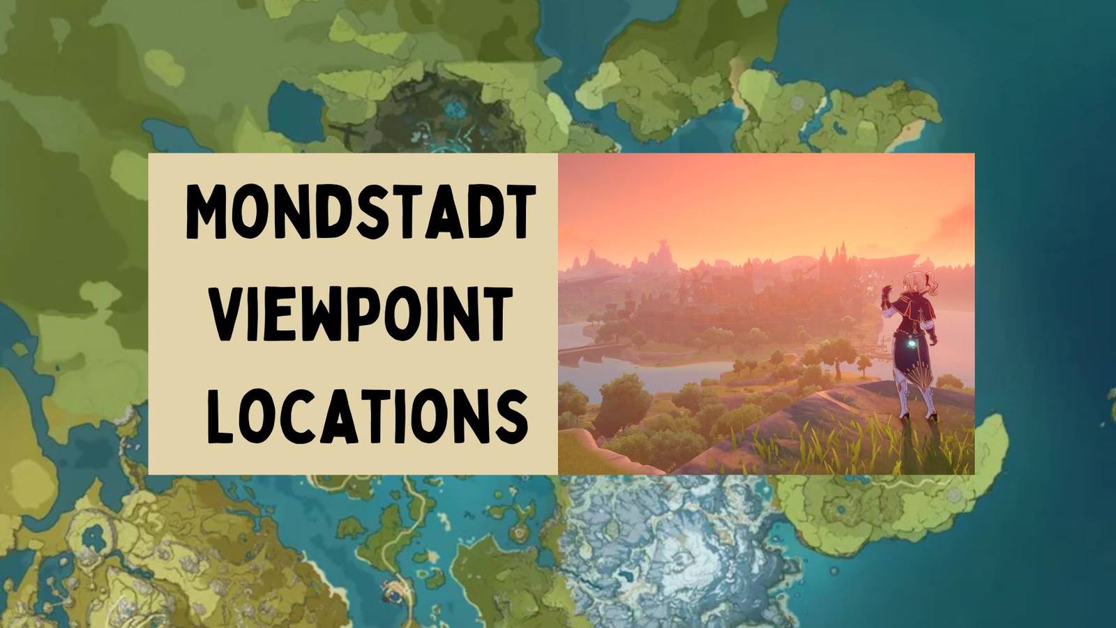 Genshin Impact Mondstadt Viewpoint Locations