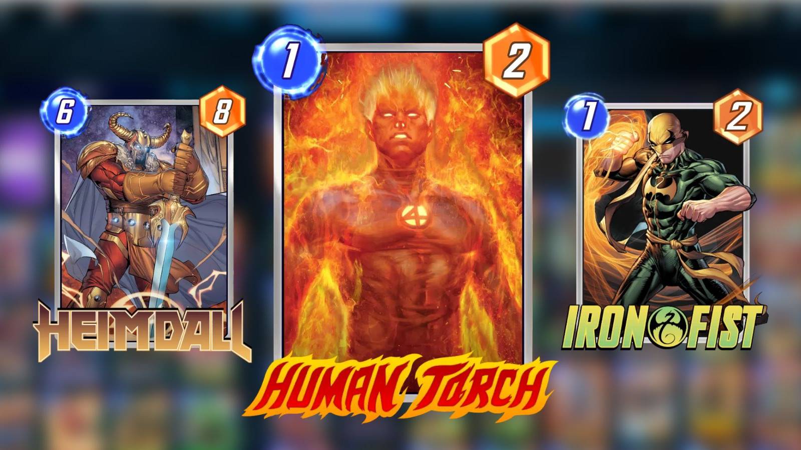 human torch, heimdall, and iron fist cards in marvel snap.