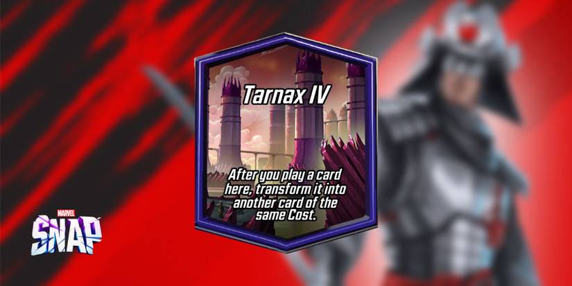 tarnax iv location efect in marvel snap.