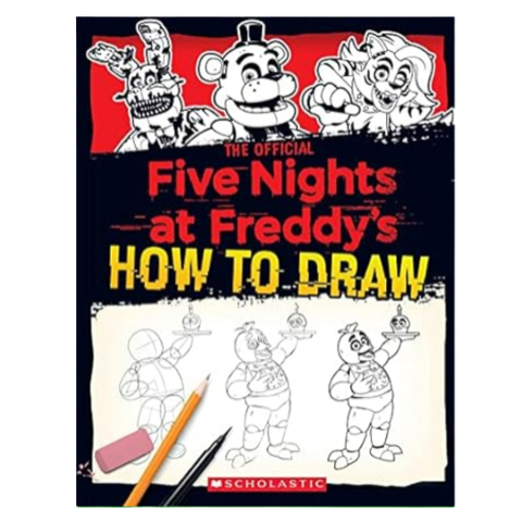 Five Nights At Freddy's How to Draw Book by Scholastic and Scott Cawthon.