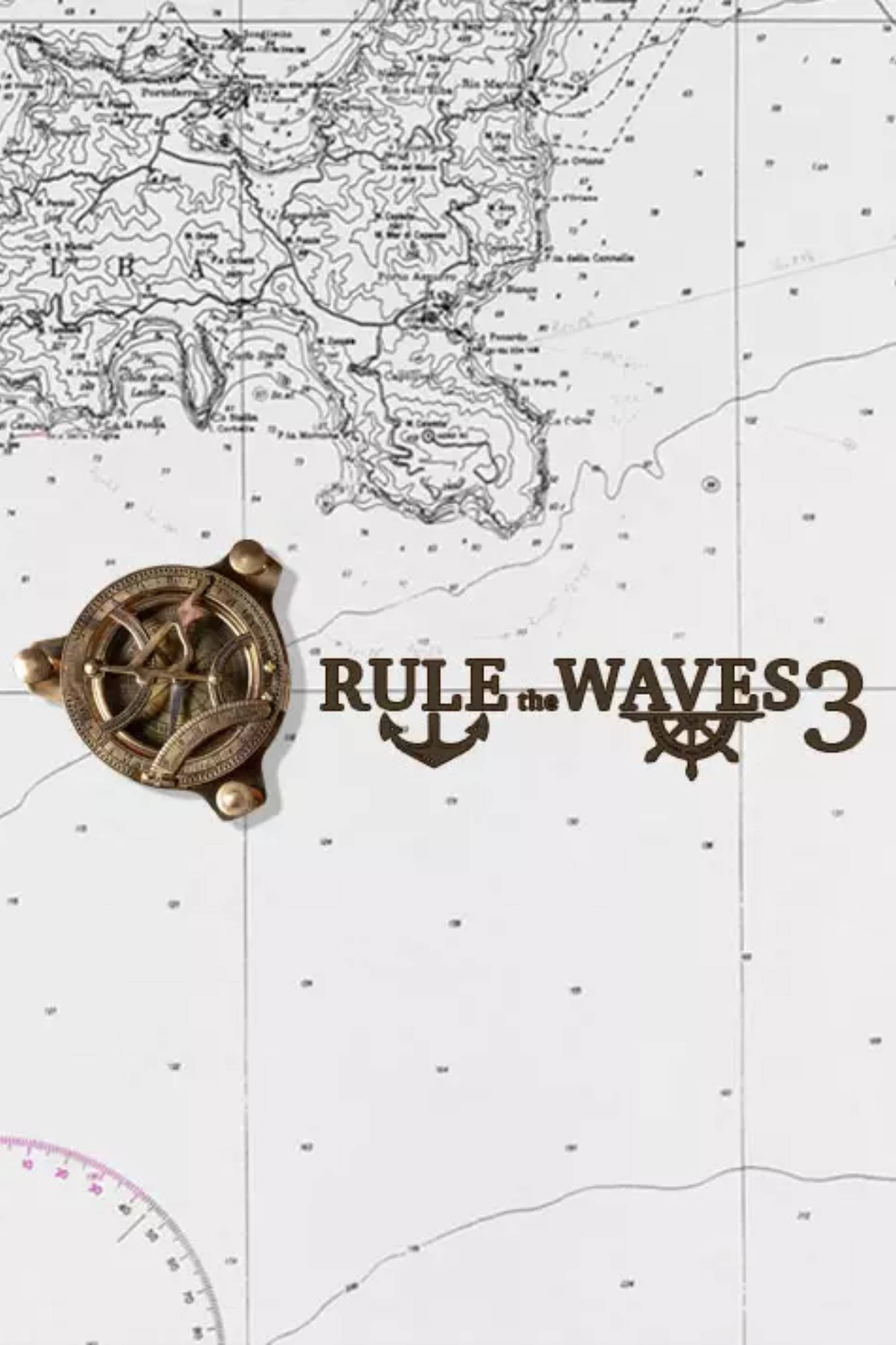 Rule The Waves 3