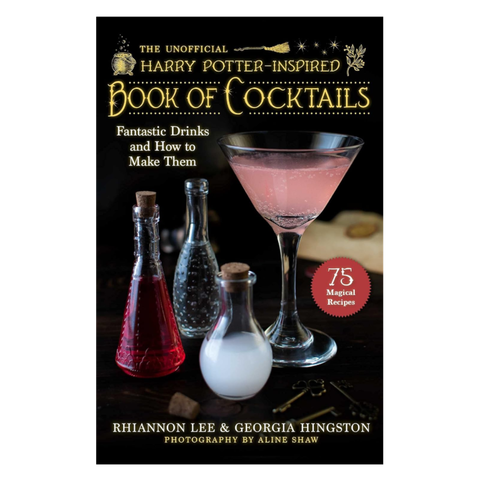 The Unofficial Harry Potter–Inspired Book of Cocktails
