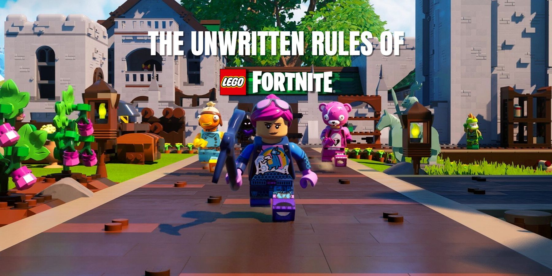 As regras não escritas do LEGO Fortnite