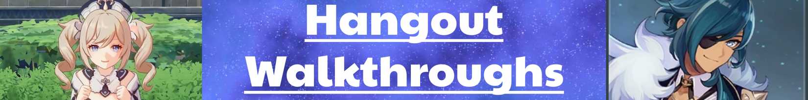 a narrow image strip with text "hangout walkthroughs" and pictures from barbara's and kaeya's hangout events - genshin impact