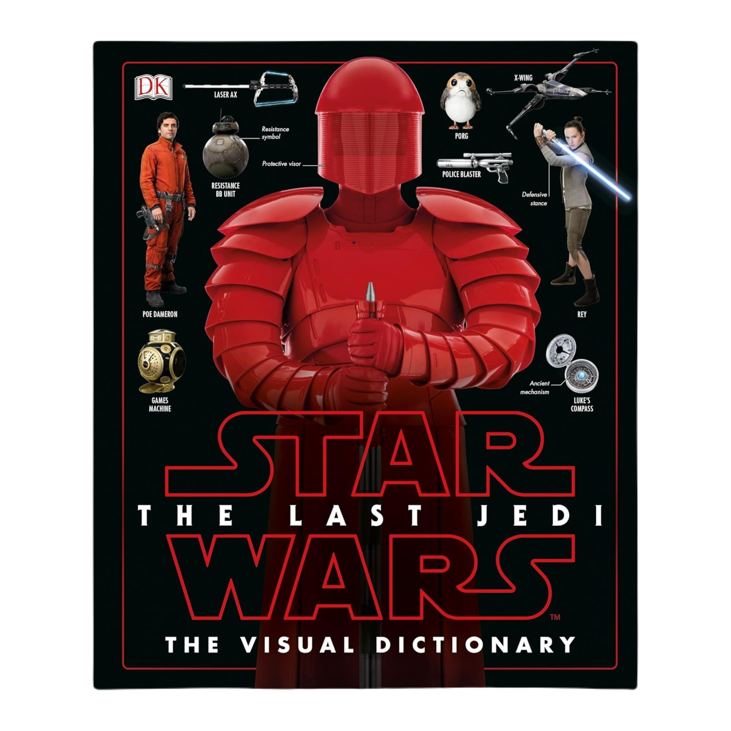 Star Wars: The Last Jedi - The Visual Dictionary by Pablo Hidalgo (2017)