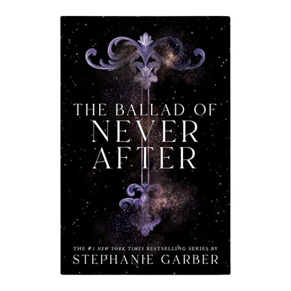 The Ballad of Never After by Stephanie Garber (2022)