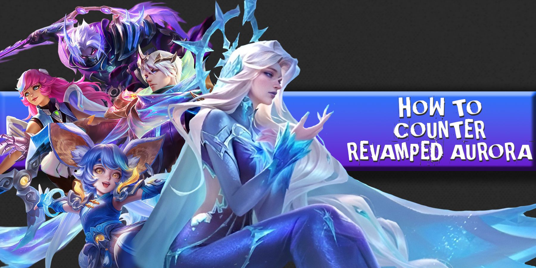 mobile legends bang bang how to counter revamped aurora