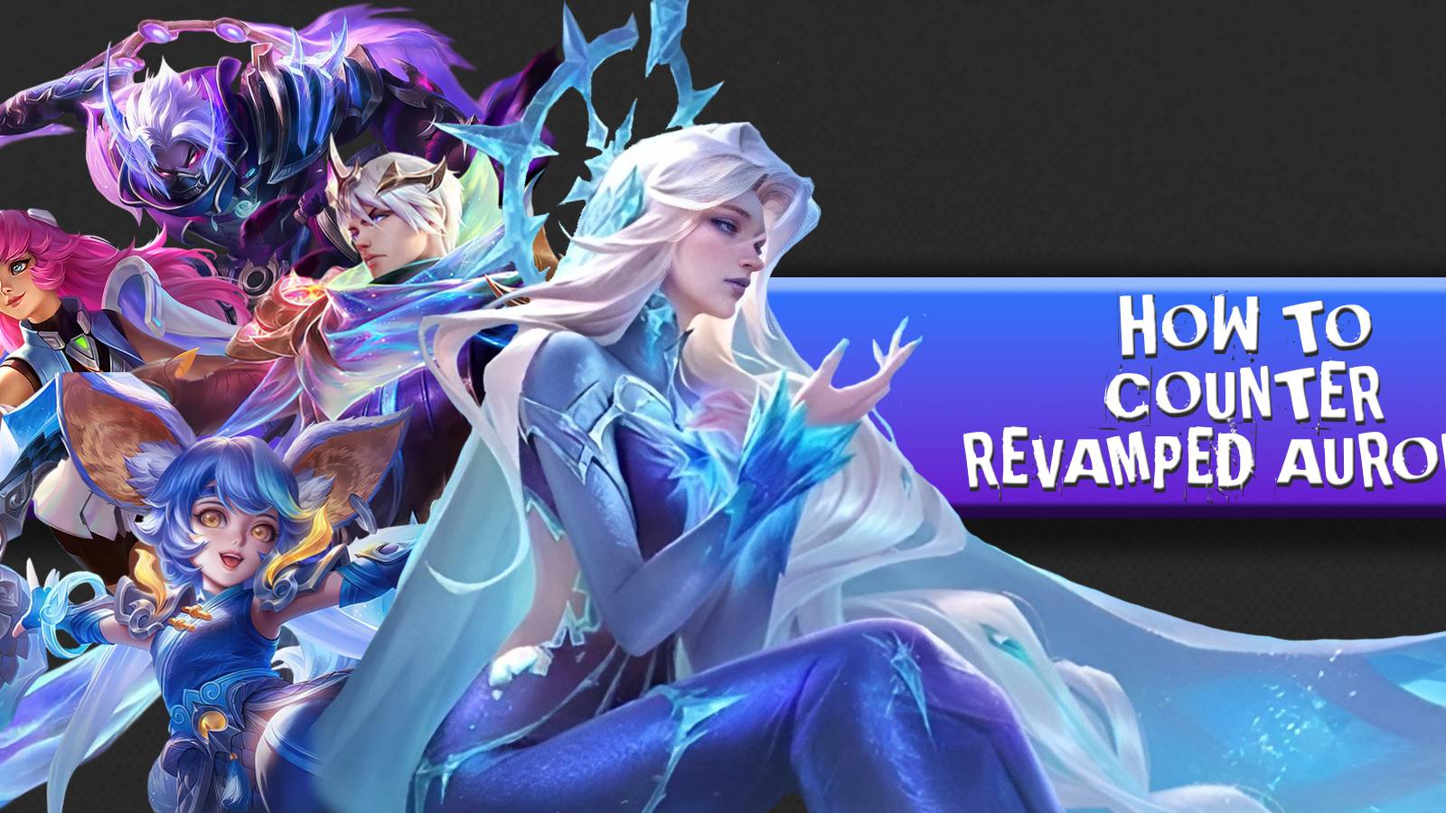 mobile legends bang bang how to counter revamped aurora
