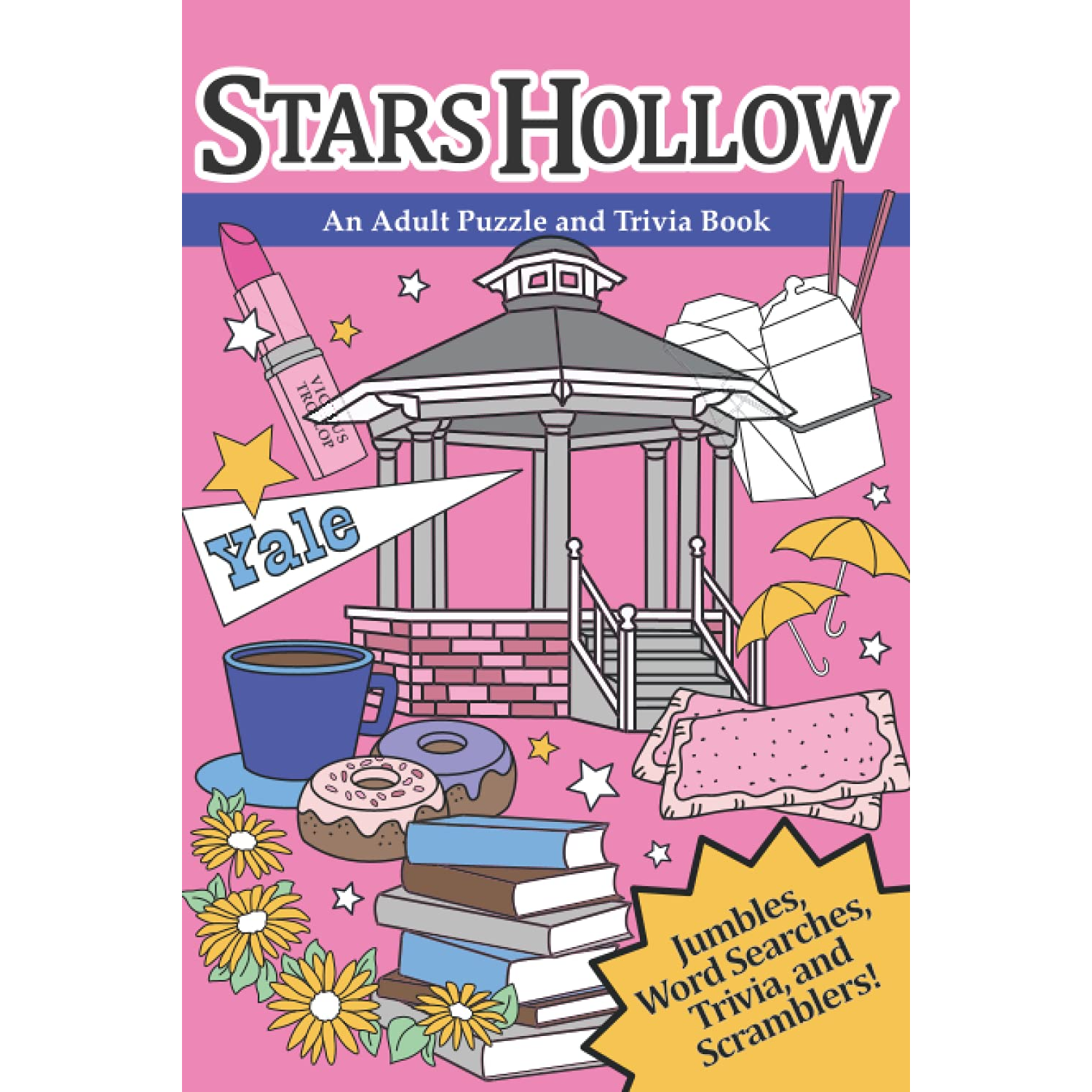 Stars Hollow - An Adult Puzzle and Trivia Book Inspired by Gilmore Girls