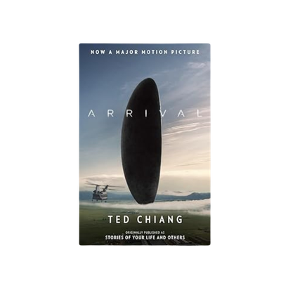 Arrival by Ted Chiang (2016)