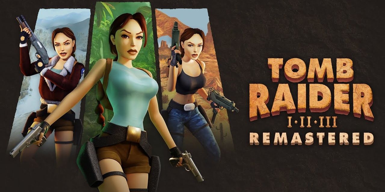 PEGI 18 Games- Tomb Raider 1-2-3 Remastered