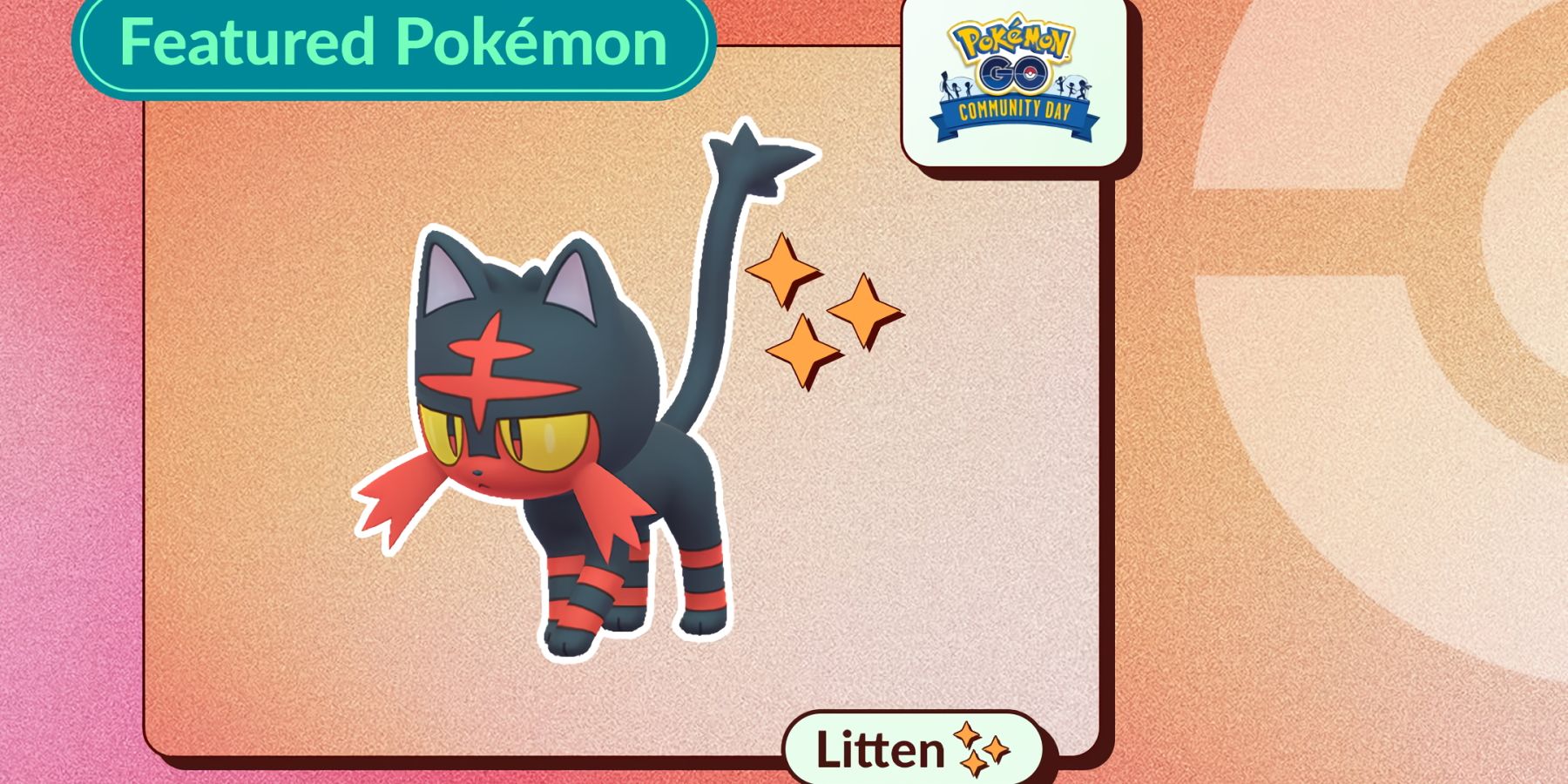 Pokemon GO's March 2024 Community Day visual featuring Litten. - Pokemon GO's March Community Day will arrive just after the debut of Pokemon GO's newest season,