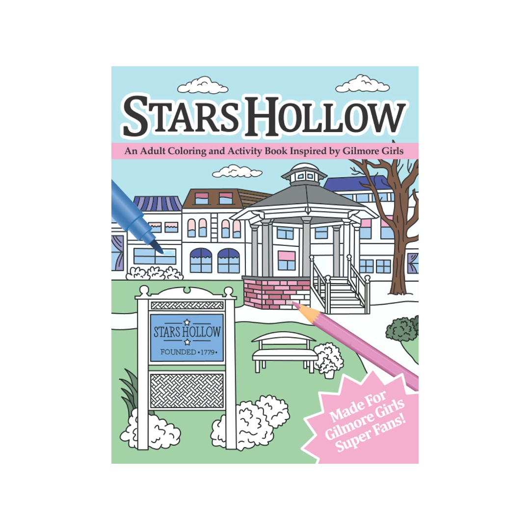 Stars Hollow: An Adult Coloring and Activity Book Inspired by Gilmore Girls