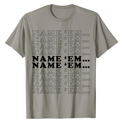 This image is of a gray t-shirt with the phrase 
