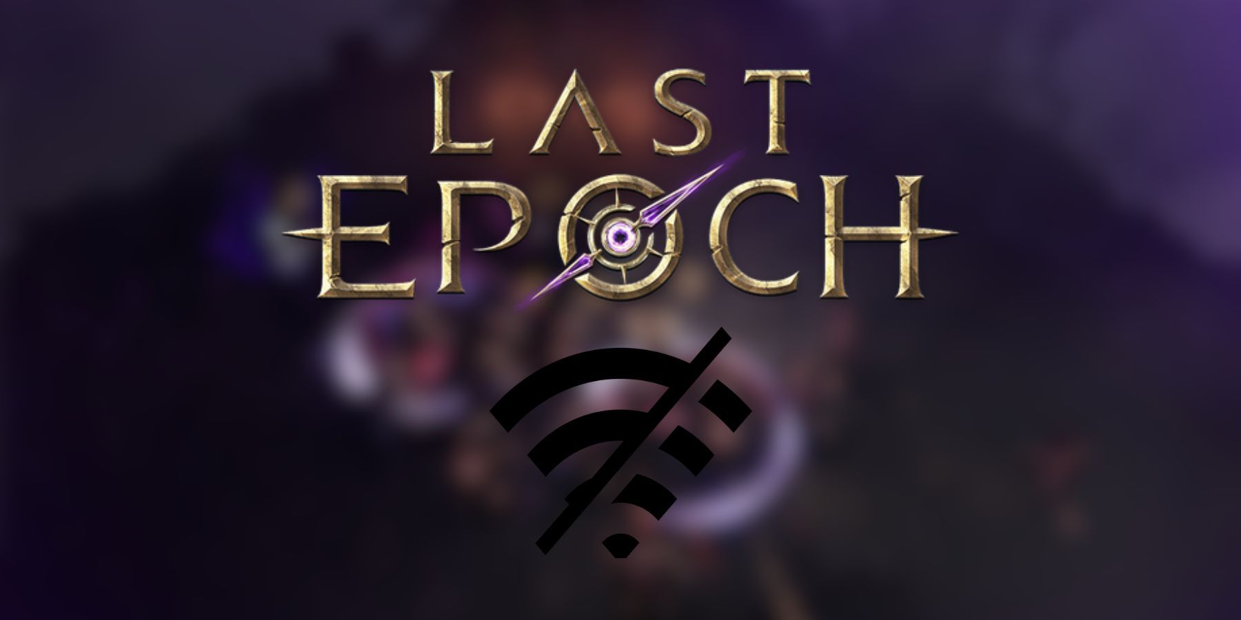 Last Epoch in Offline Mode