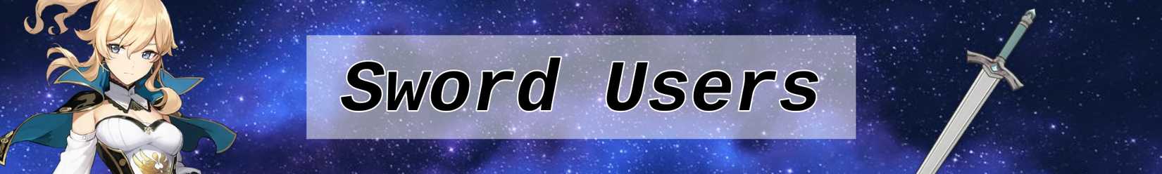 a dull blade and jean superimposed over a starry Genshin impact sky with text that says sword users