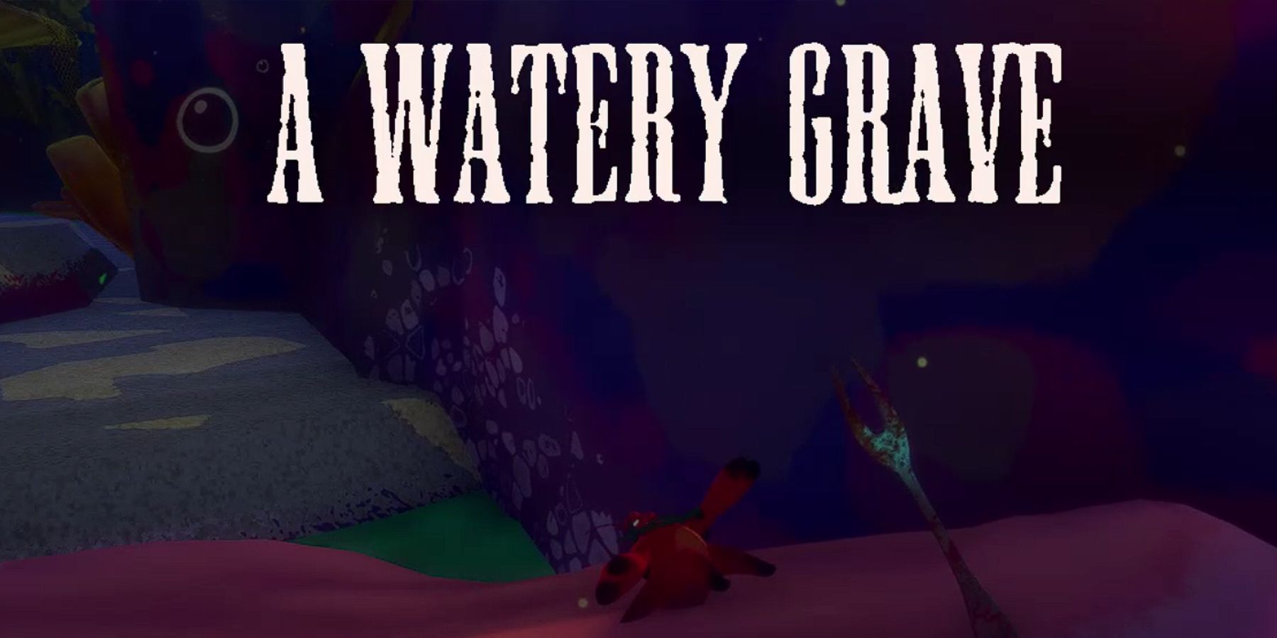 Another Crab's Treasure Instantly Die Watery Grave Game Over You Died Screen