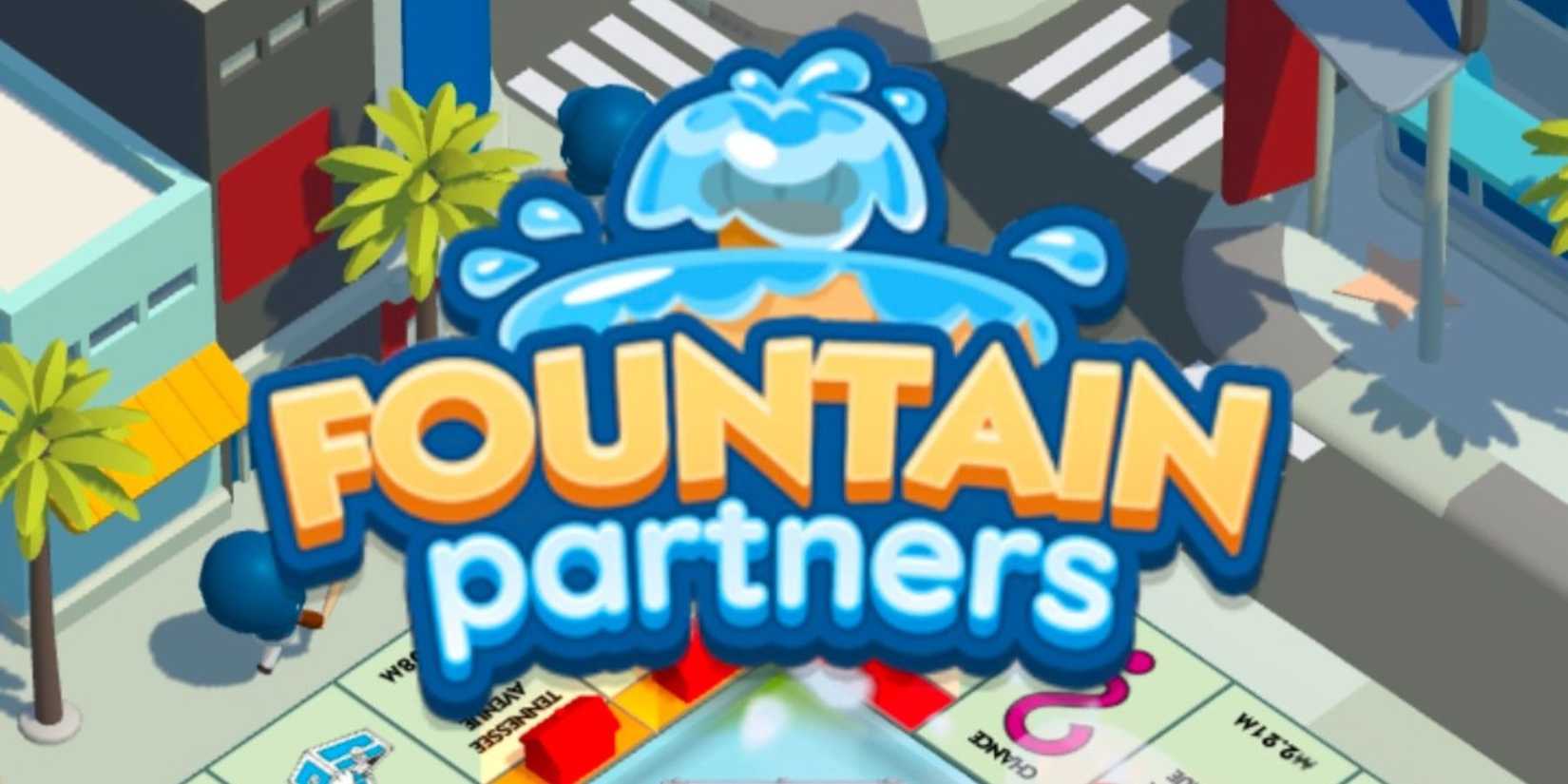monopoly go fountain partners