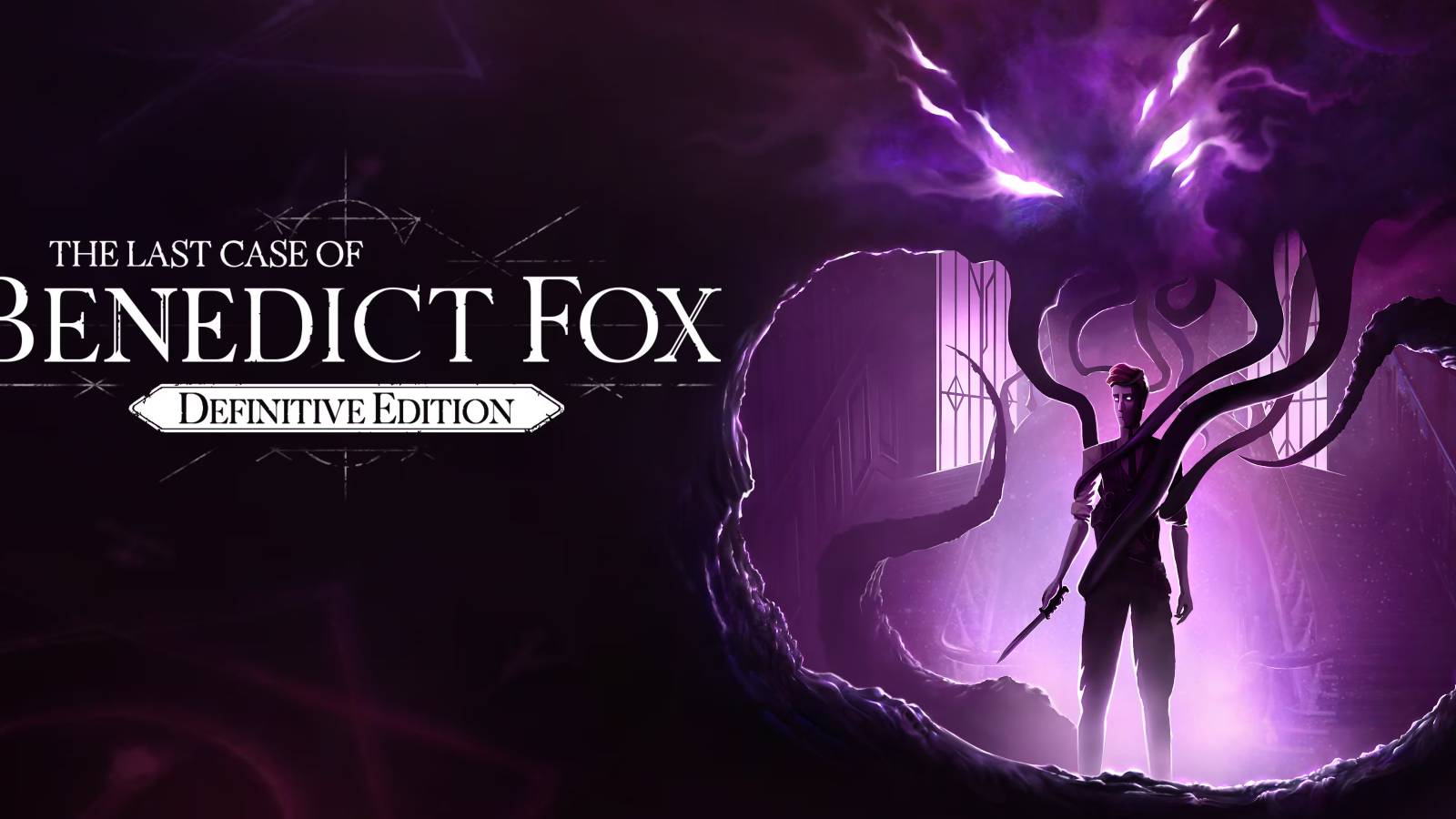 The Last Case of Benedict Fox Definitive Edition