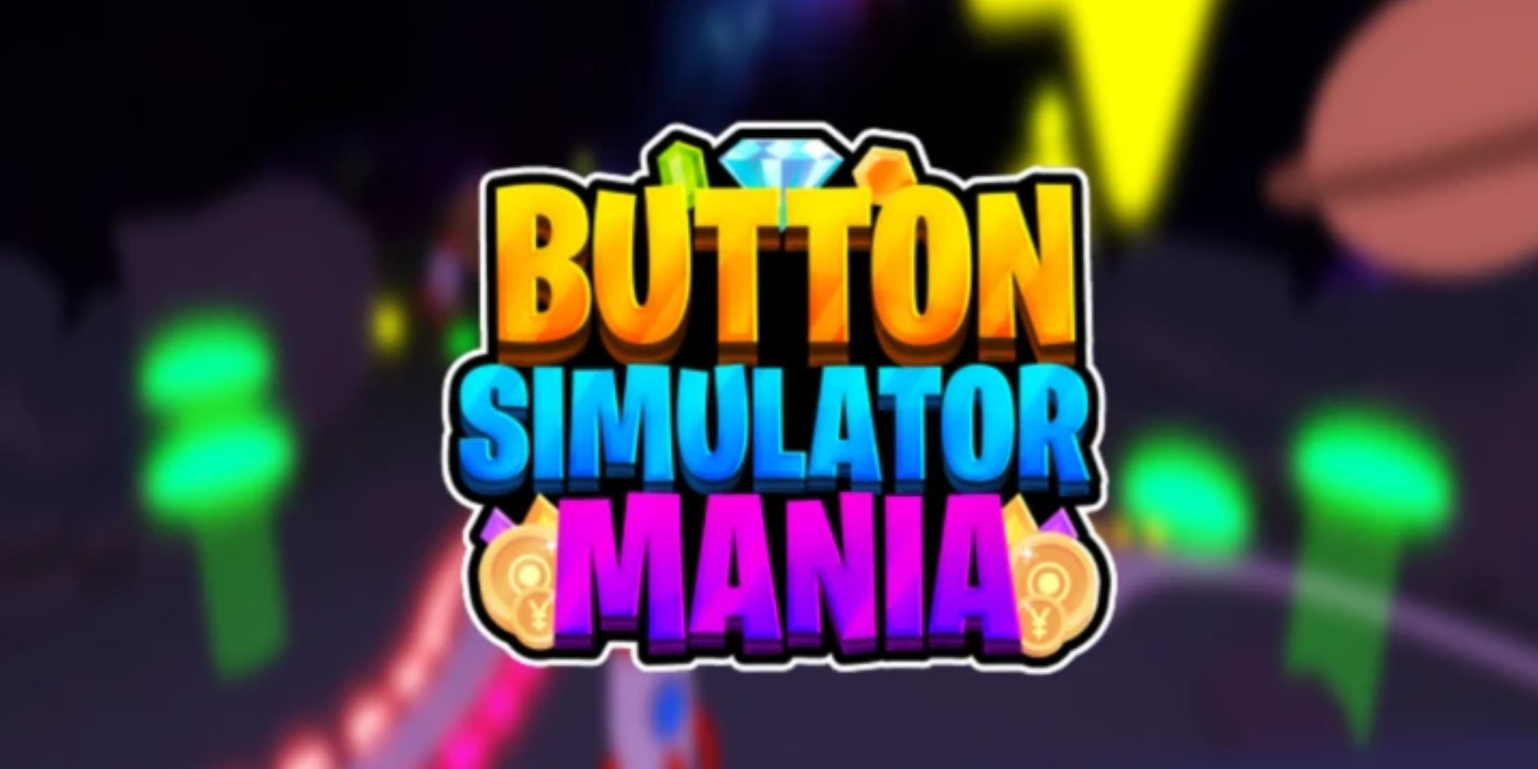 Roblox: Button Simulator Mania Codes