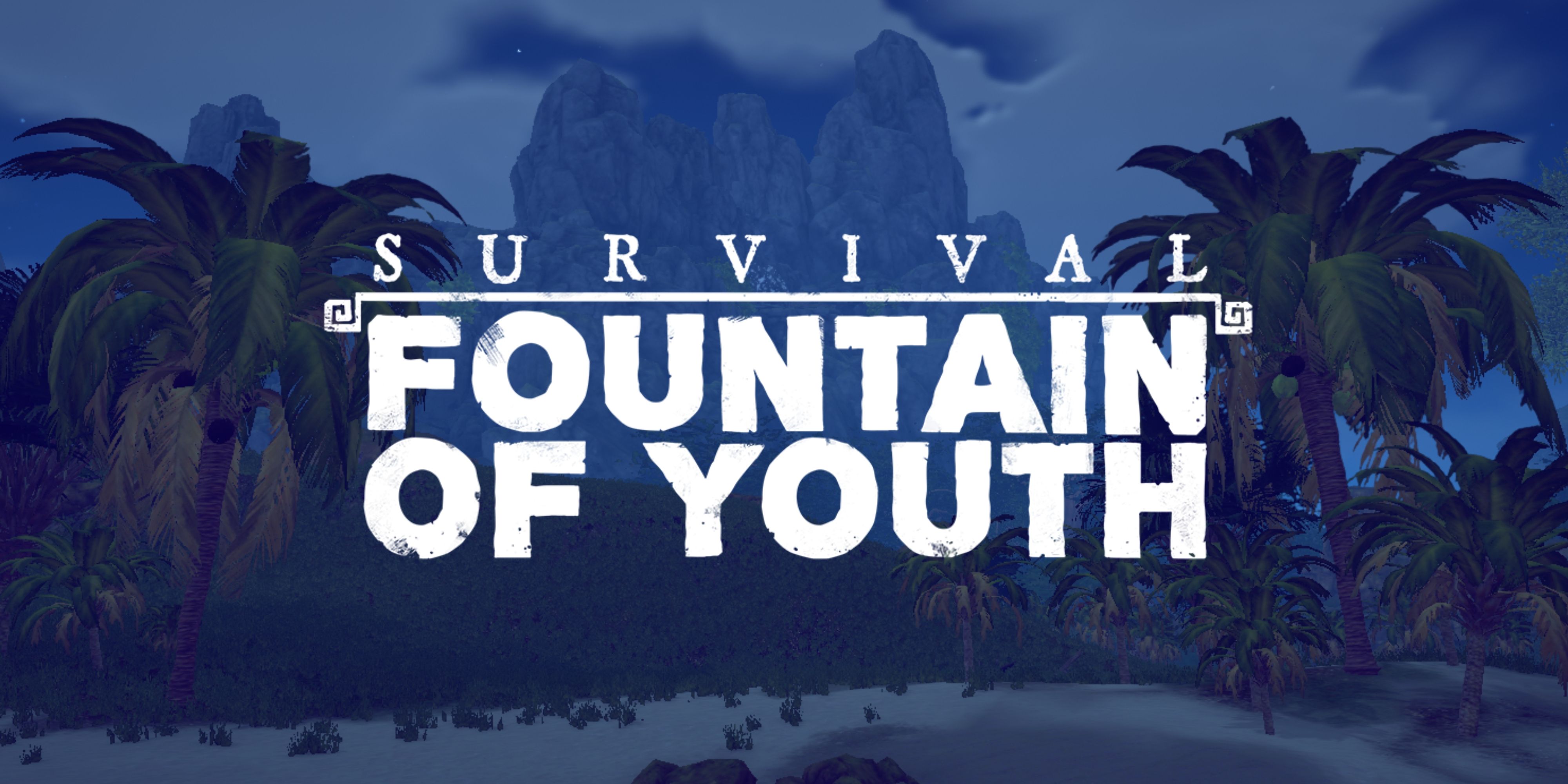 Survival Fountain of Youth - Tips & Tricks for Beginners feature image