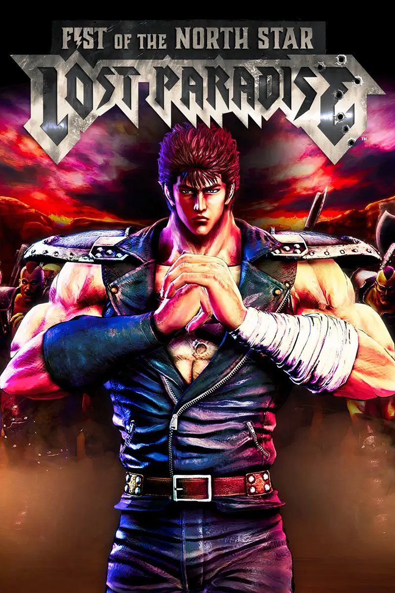 Fist Of The North Star Lost Paradise Materials Fist of the North Star: Lost Paradise News, Trailer, Guides, and More