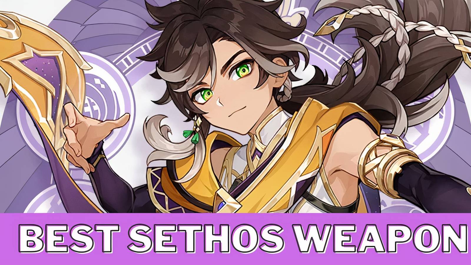 Genshin Impact Sethos Best Weapon Guide