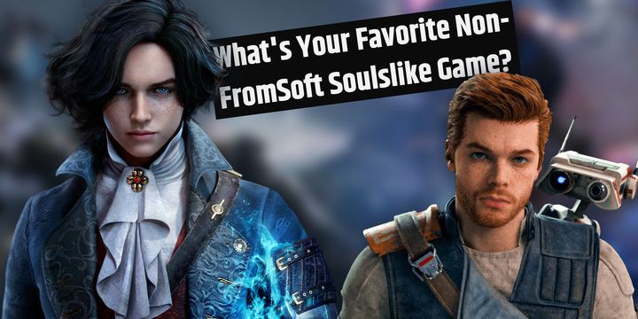 Gamers Said... Our Favorite Non-FromSoft Soulslike Games