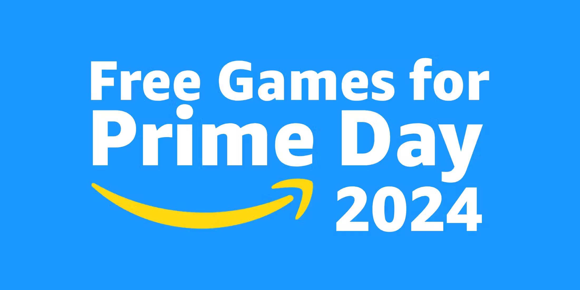 free-games-for-amazon-prime-day-2024-title-card-white-text-yellow-arrow-light-blue-background