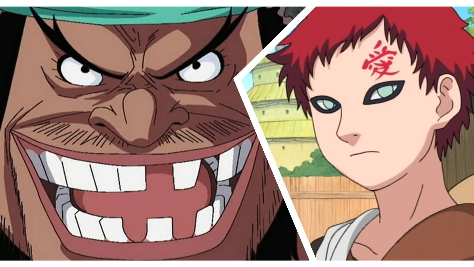 Marshall D. Teach an enemy of Monkey D. Luffy; Gaara a former foe of Naruto