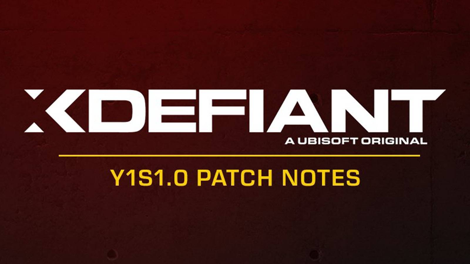 xdefiant season 1 patch notes