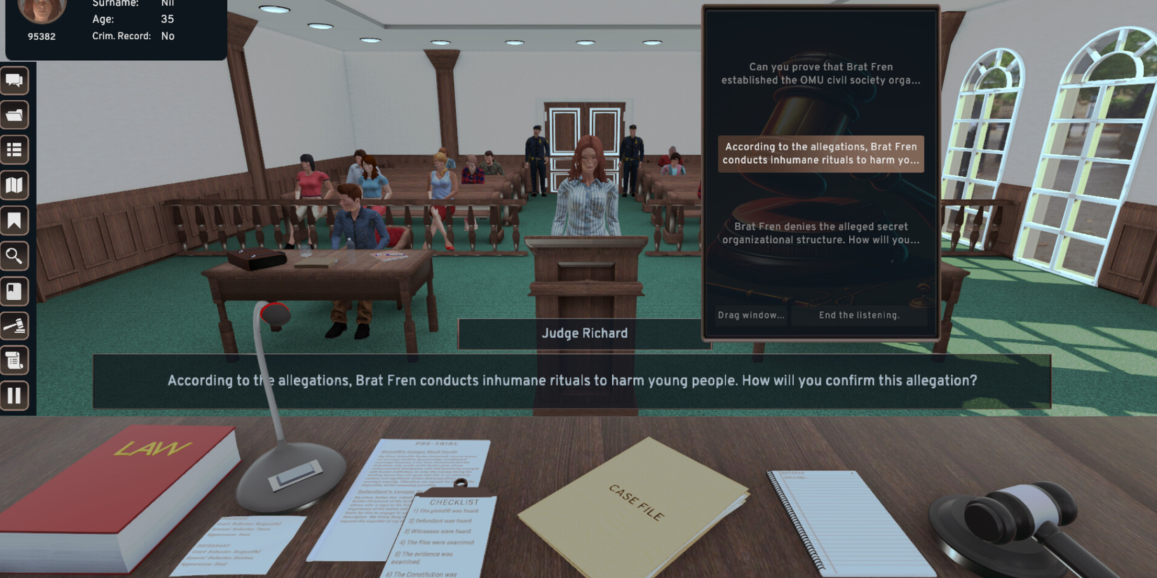 you are the judge in courtroom