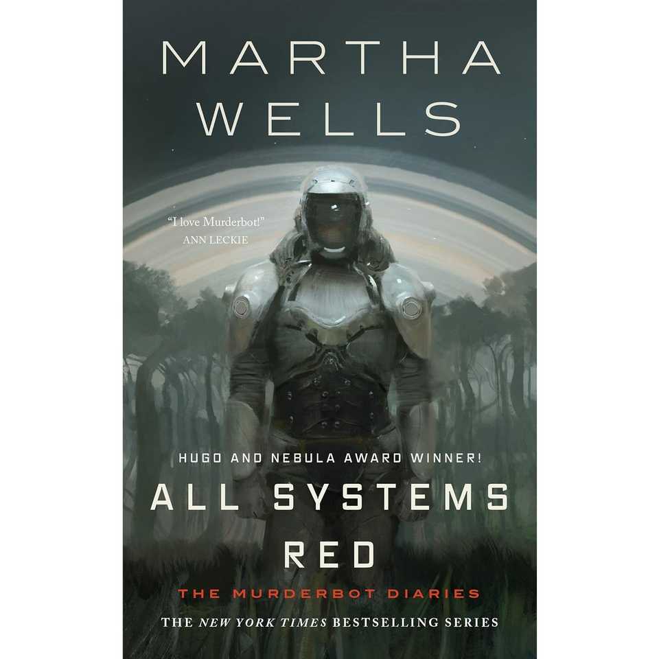 All Systems Red The Murderbot Diaries