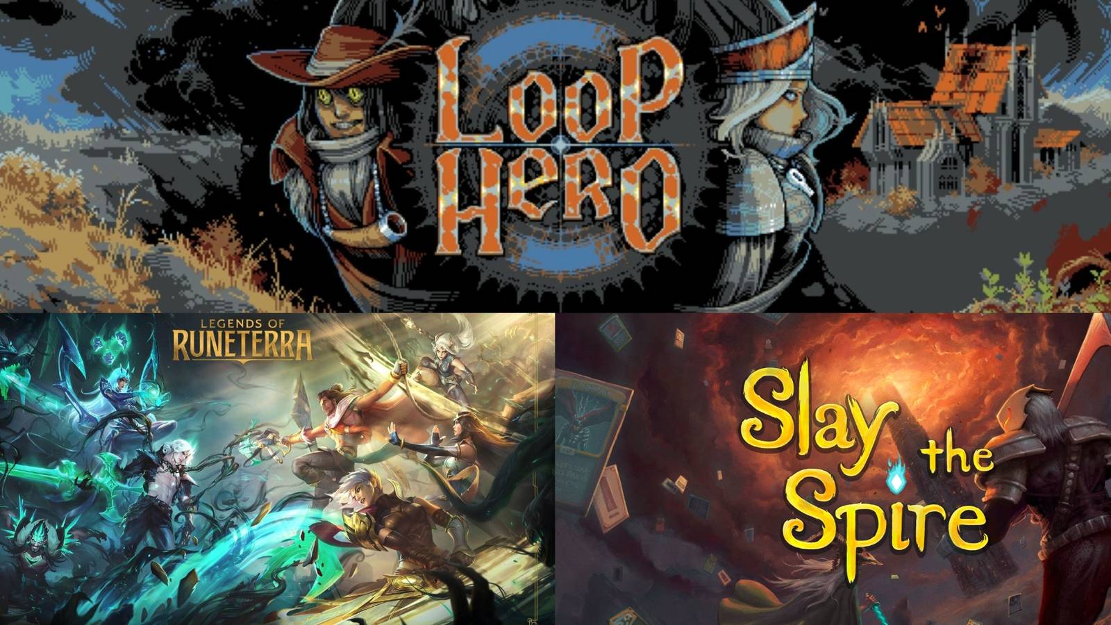 Collage of Loop Hero, Legends of Runeterra, and Slay the Spire 